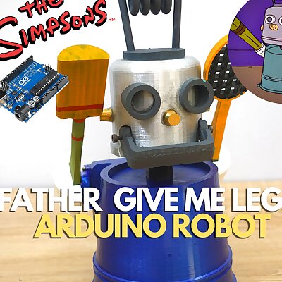 Father give me legs Robot  Arduino Controlled