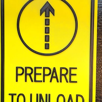 Prepare to Unload  Ski Sign