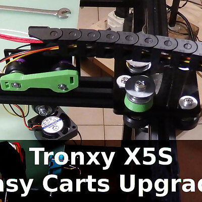 Tronxy X5S Easy Carts Upgrade