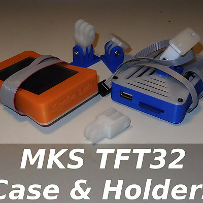 MKS TFT32 Case  Holders
