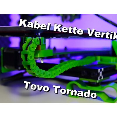 Tevo Tornado Cable chain Vertikal