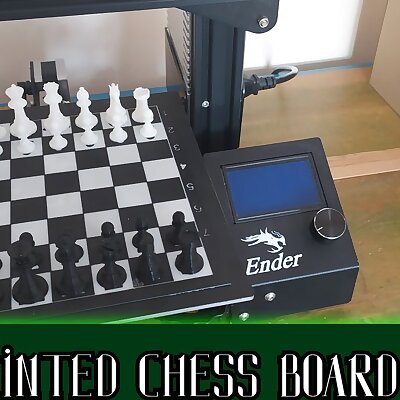 Dual Color Chess Game on a single extrusion printer Ender 3