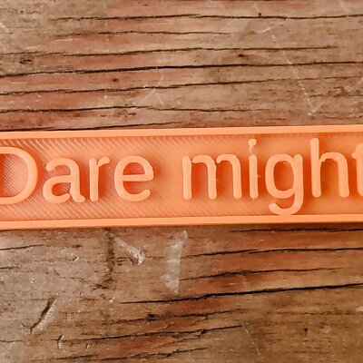 Dare mighty things