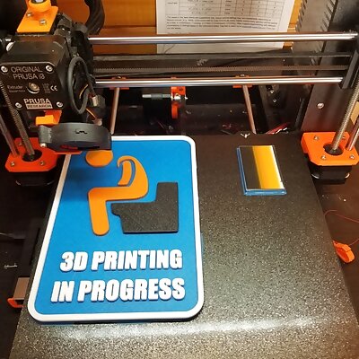 3D Printing in Progress sign REMIX