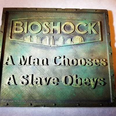 Bioshock Man chooses slave obeys weathered plaque