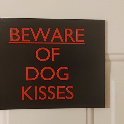 Beware of Dog Kisses