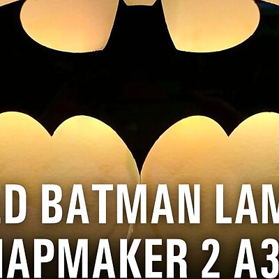 LED Batman lamp using Snapmaker 2 A350