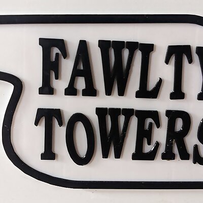 Fawlty Towers Sign  with series variations