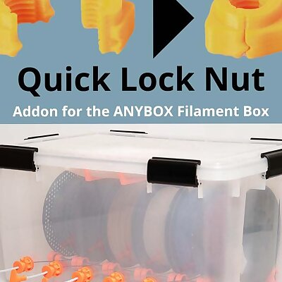 Quick Lock Nut for Filament Box