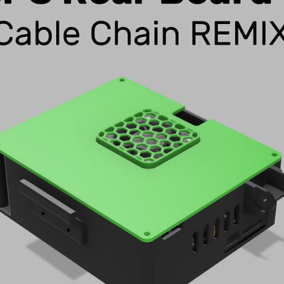 Ender 3 Rear Board Case  Cable Chain REMIX