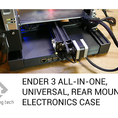Ender 3 all in one universal rear electronics case