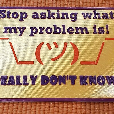 My Problem sign