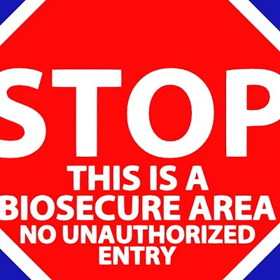 STOP THIS IS A BIOSECURE AREA SIGN