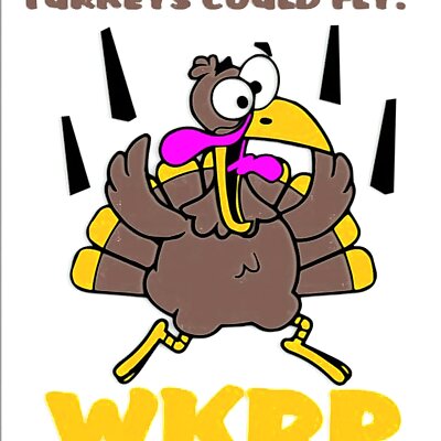 WKRP  AS GOD AS MY WITNESS I THOUGHT TURKEYS COULD FLY sign