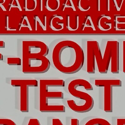 DANGER RADIOACTIVE LANGUAGE  FBOMB TEST RANGE SIGN