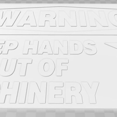 Warning  Keep Hands Out of Machine sign