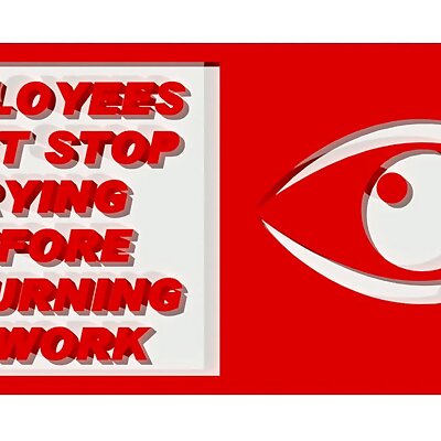 Employees Must Stop Crying Before Returning to Work signage