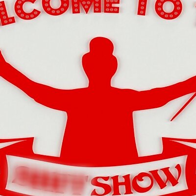 Welcome to the Shtshow sign