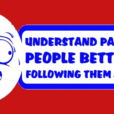 UNDERSTAND PARANOID PEOPLE BETTER BY FOLLOWING THEM AROUND sign