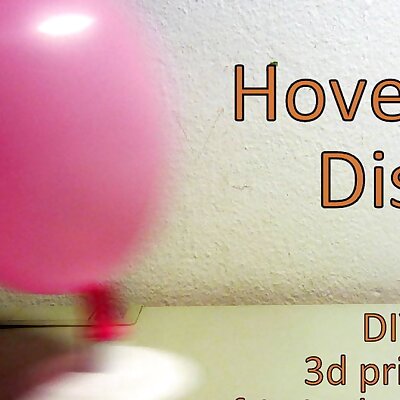 Hovering Disk  DIY 3D Printed  Frictionless Motion Experiment