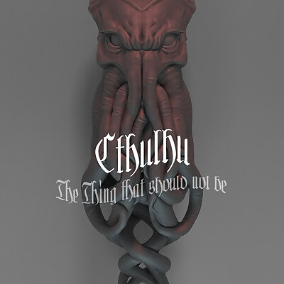 Cthulhu aka the Thing that should not be