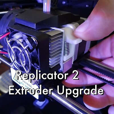 Replicator 2 Extruder Upgrade