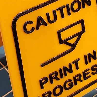 Caution Print In Progress Sign