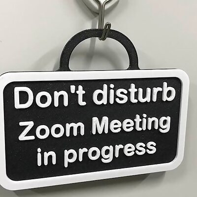 Signboard for Dont disturb Zoom Meeting in progress