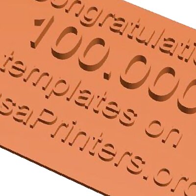 Congratulations 100000 templates on PrusaPrintersorg