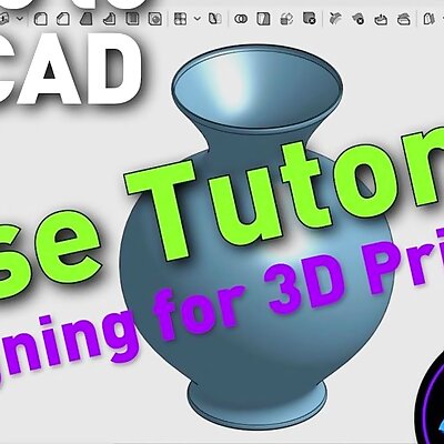 Vase Tutorial  Intro to CAD for 3D printing
