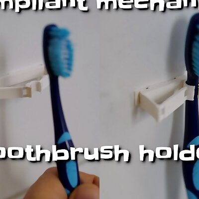 Compliant mechanism toothbrush holder