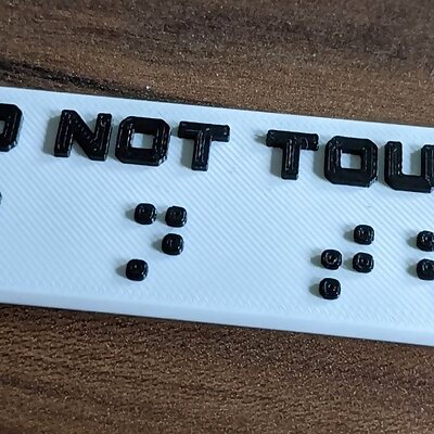 Braille  Do not touch