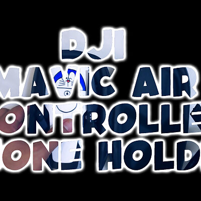 DJI MAVIC AIR CONTROLLER PHONE HOLDER