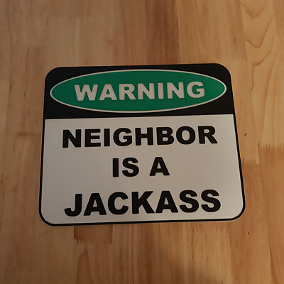 Jackass neighbor sign