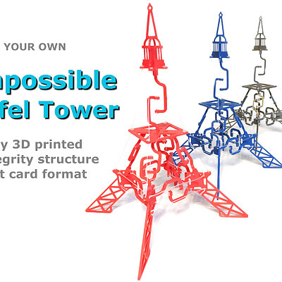 The Impossible Eiffel Tower  fully 3D printed tensegrity structure in a gift card format