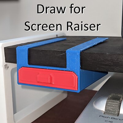 Drawer for Screen Raiser