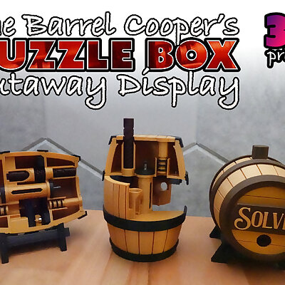 The Barrel Coopers Puzzle Box Display Edition