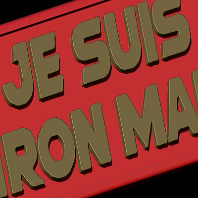 Je suis iron man plaque