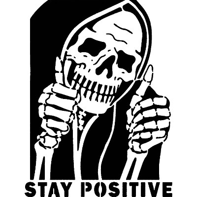 Stay Positive Reaper stencil