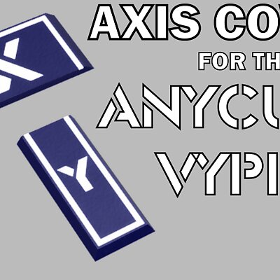 X and Y Axis Covers for the Anycubic Vyper