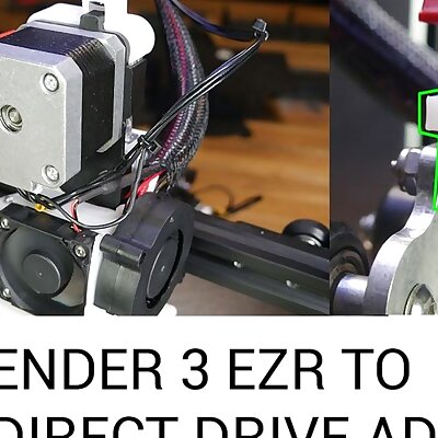 Ender 3 direct drive extruder  EZR extruder adaptor