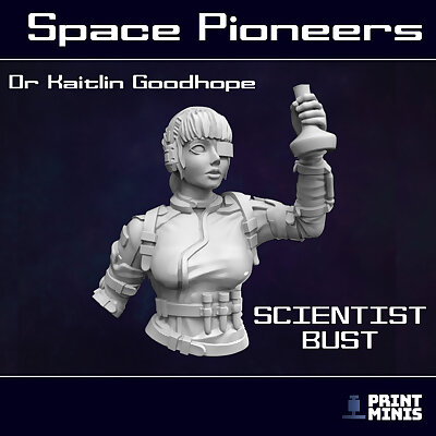 FREE Bust  Dr Kaitlin Goodhope  Space Scientist