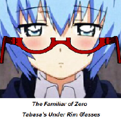 The Familiar of Zero Tabasas Under Rim Glasses