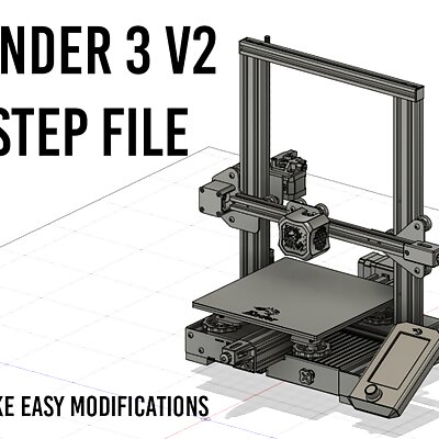 Ender 3 v2 STEP file for easy modification and design