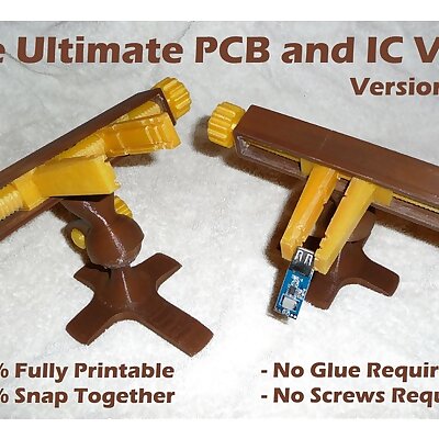 Ultimate PCB and IC Vise – Version 4  Printable Vise for Small Electronics