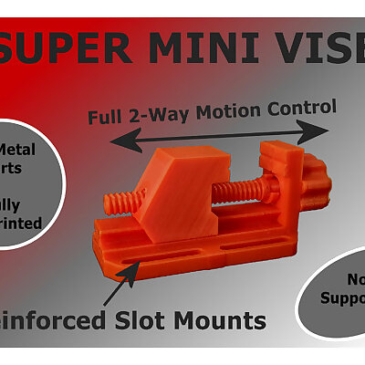 Vise  Super Mini  No Metal Screws  No Supports