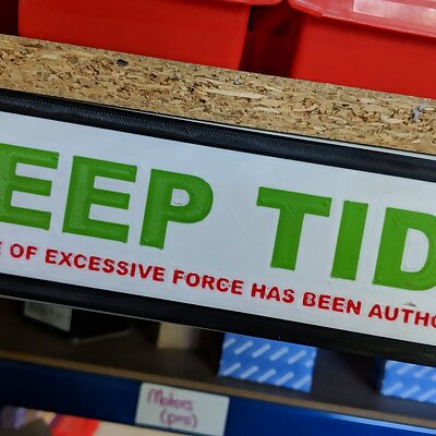 Keep Tidy Sign  MultiMaterial