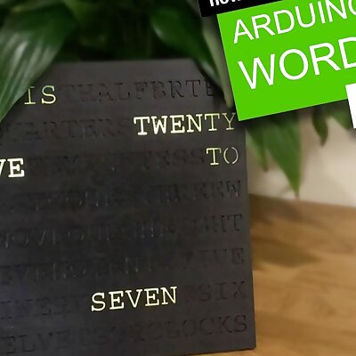 Arduino Word Clock  3D Printable